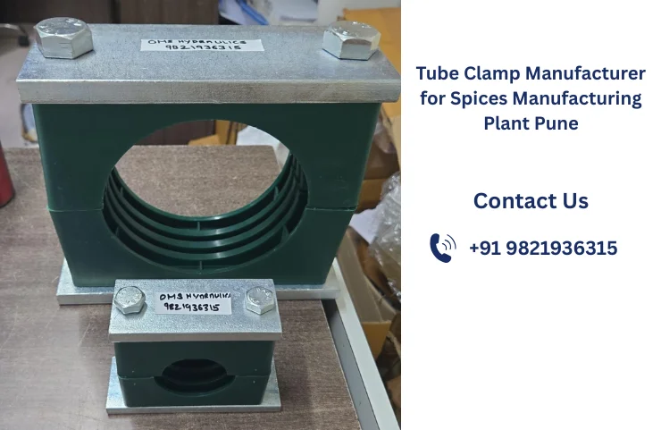 Tube Clamp Manufacturer for Spices Manufacturing Plant Pune