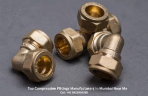 Top Compression Fittings Manufacturers In Mumbai Near Me