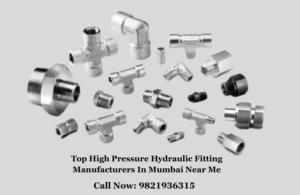 Top High Pressure Hydraulic Fitting Manufacturers In Mumbai Near Me